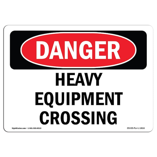 Safety Sign, OSHA Danger, 7" Height, Aluminum, Heavy Equipment Crossing, Landscape